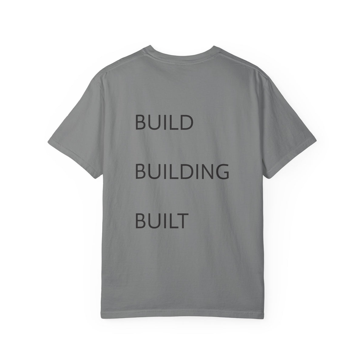 Build • Building • Built Back-Print T-Shirt