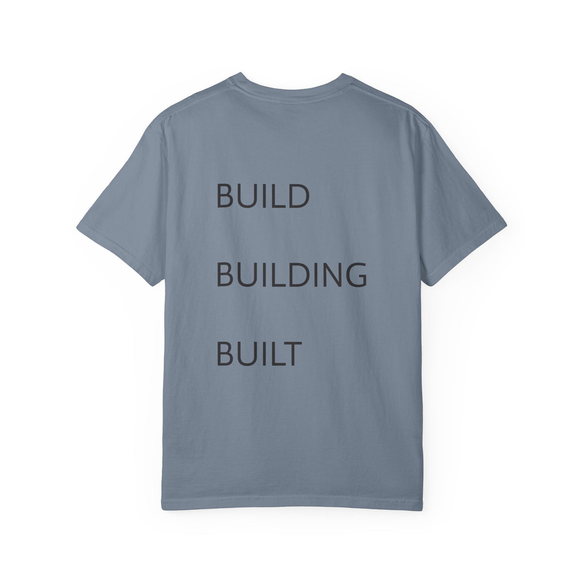 Build • Building • Built Back-Print T-Shirt