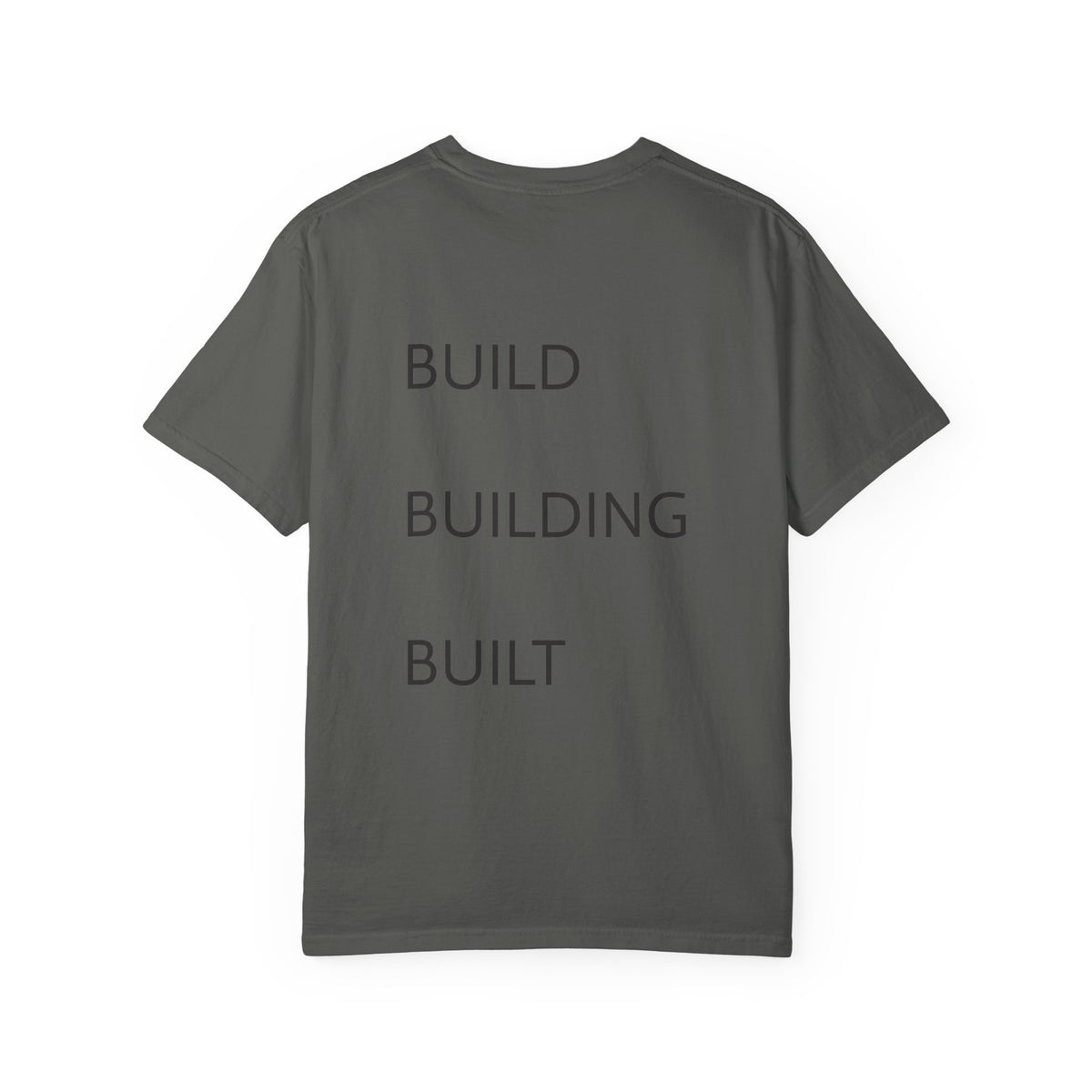 Build • Building • Built Back-Print T-Shirt