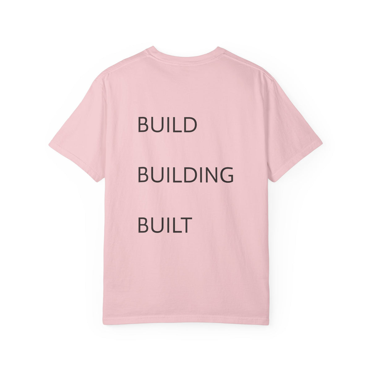 Build • Building • Built Back-Print T-Shirt