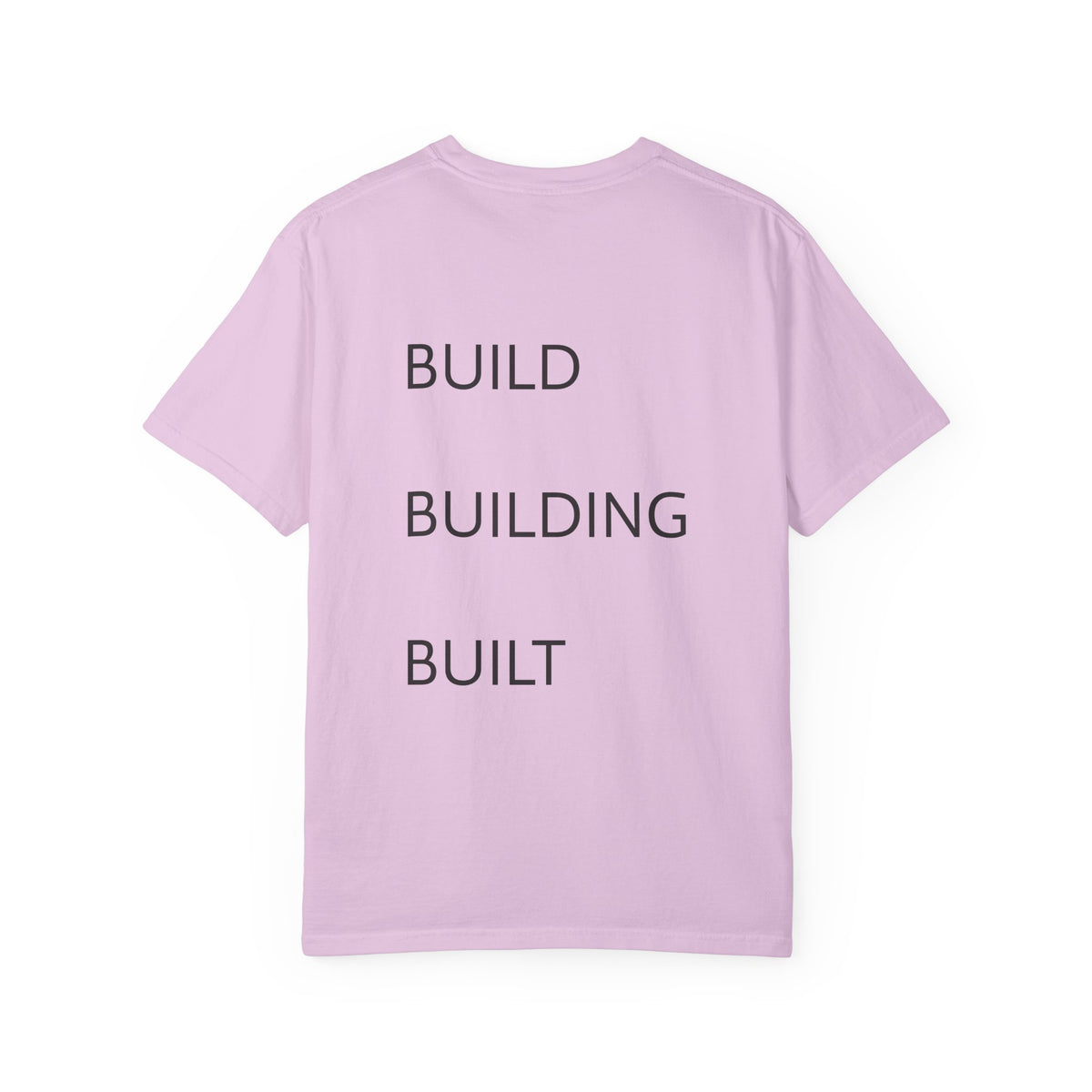 Build • Building • Built Back-Print T-Shirt