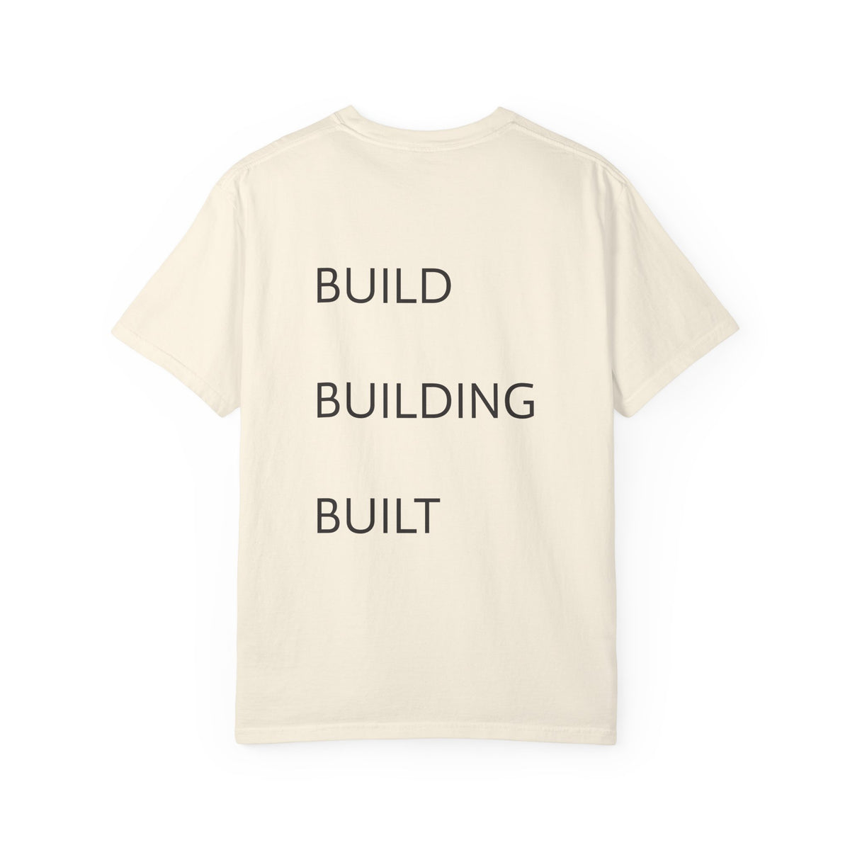 Build • Building • Built Back-Print T-Shirt
