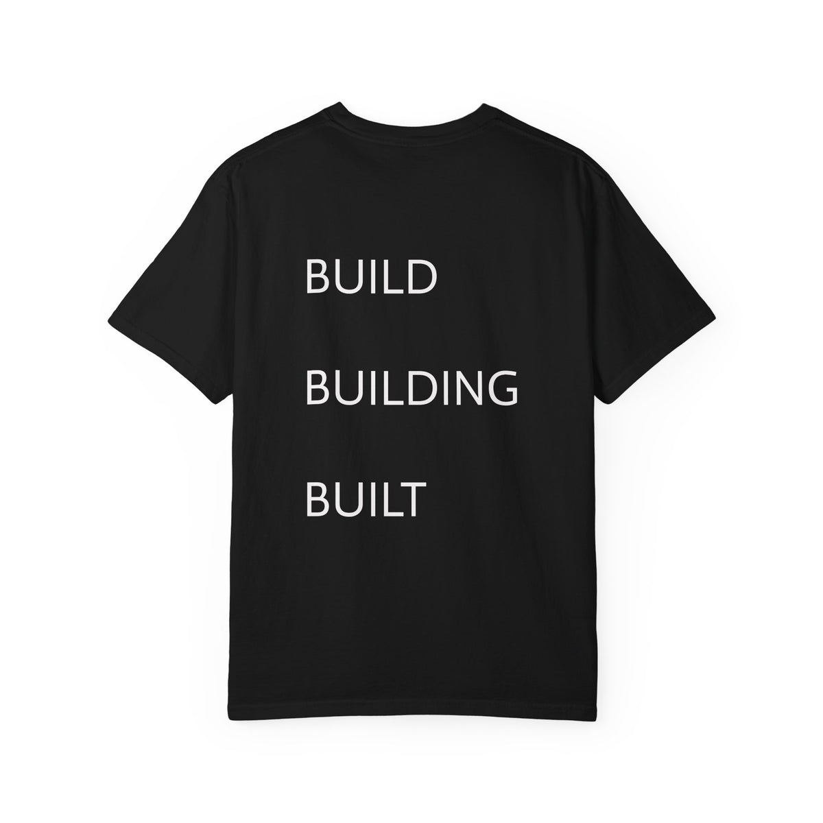 Build • Building • Built Back-Print T-Shirt